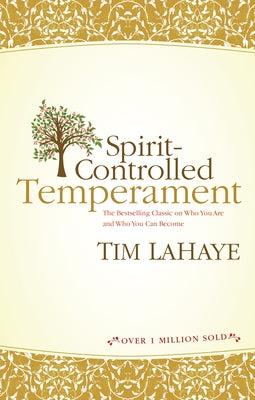 Spirit-Controlled Temperament by LaHaye, Tim