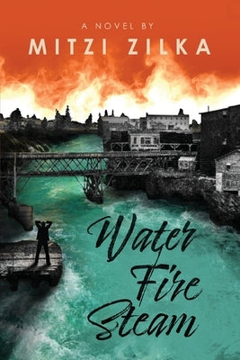 Water Fire Steam by Zilka, Mitzi