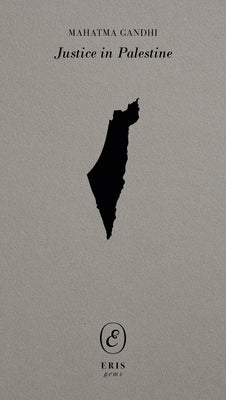 Justice in Palestine by Gandhi, Mahatma