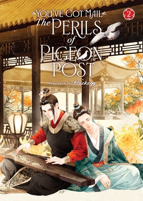 You've Got Mail: The Perils of Pigeon Post - Fei GE Jiao You Xu Jin Shen (Novel) Vol. 2 by Blackegg