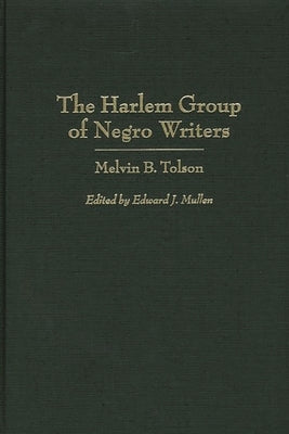 The Harlem Group of Negro Writers, By Melvin B. Tolson by Tolson, Melvin