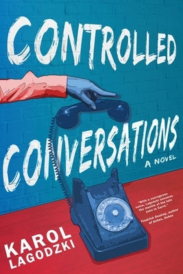 Controlled Conversations by Lagodzki, Karol