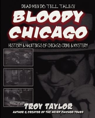 Bloody Chicago by Taylor, Troy