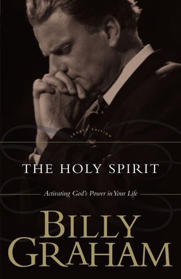 The Holy Spirit by Graham, Billy