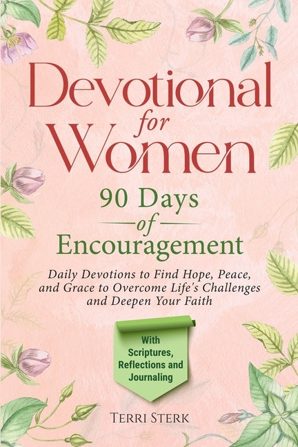 Devotional for Women - 90 Days of Encouragement by Sterk, Terri S.