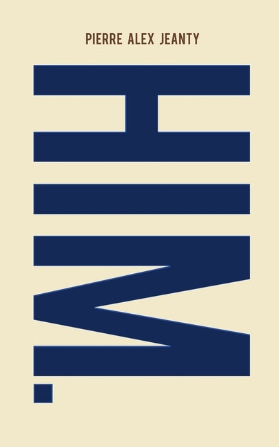 Him by Jeanty, Pierre Alex