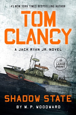 Tom Clancy Shadow State by Woodward, M. P.