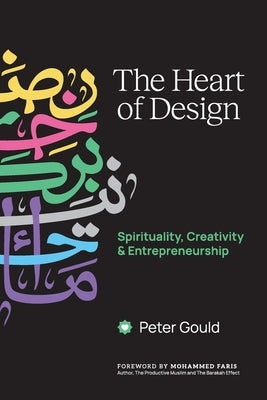 The Heart of Design by Gould, Peter