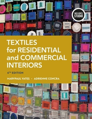 Textiles for Residential and Commercial Interiors by Yates, Marypaul