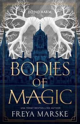 Bodies of Magic by Marske, Freya