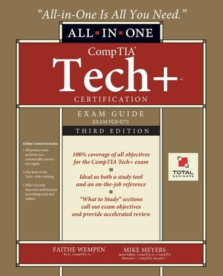 CompTIA Tech+ Certification All-in-One Exam Guide, Third Edition (Exam FC0-U71) by Wempen, Faithe