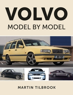 Volvo Model by Model by Tilbrook, Martin