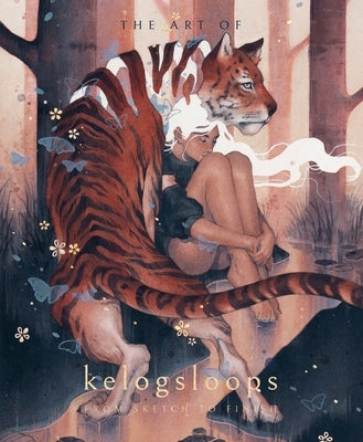 The Art of Kelogsloops: From Sketch to Finish by Nguyen, Hieu