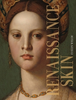 Renaissance Skin by Welch, Evelyn