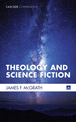 Theology and Science Fiction by McGrath, James F.