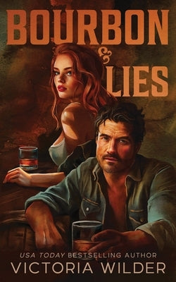 Bourbon & Lies (Standard Edition) by Wilder, Victoria