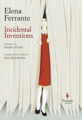 Incidental Inventions by Ferrante, Elena