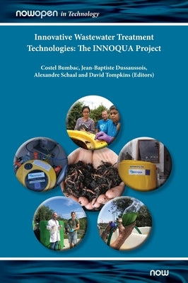 Innovative Wastewater Treatment Technologies - The Innoqua Project by Bumbac, Costel