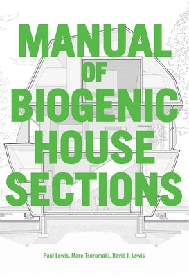 Manual of Biogenic House Sections by Lewis, Paul