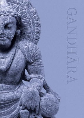 Land of Buddhas: Gandhara by Fajcs&#195;&#161;k, Gy&#195;&#182;rgyi