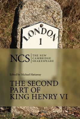 The Second Part of King Henry VI by Hattaway, Michael