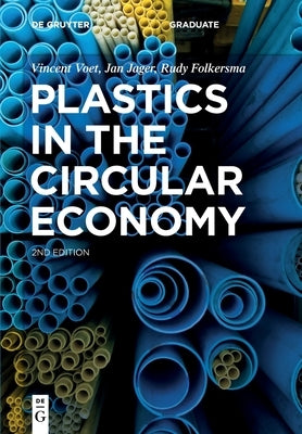 Plastics in the Circular Economy by Voet Jager Folkersma, Vincent Jan Rudy