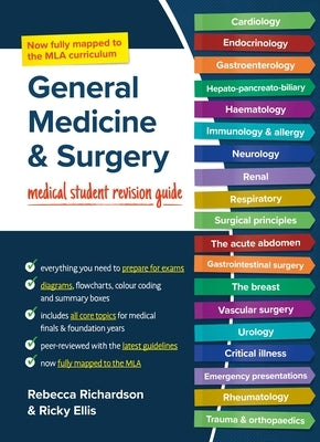 General Medicine and Surgery, MLA Edition: Medical Student Revision Guides by Richardson, Rebecca