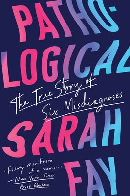 Pathological by Fay, Sarah