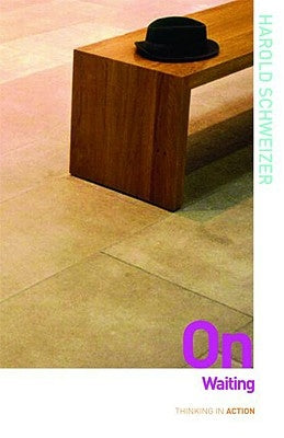 On Waiting by Schweizer, Harold