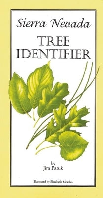 Sierra Nevada Tree Identifier by Paruk, Jim