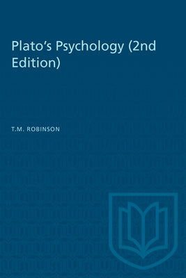 Plato's Psychology (2nd Edition) by Robinson, T. M.