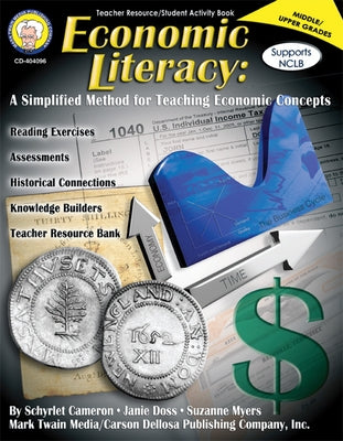 Economic Literacy, Grades 6 - 12: A Simplified Method for Teaching Economic Concepts by Cameron