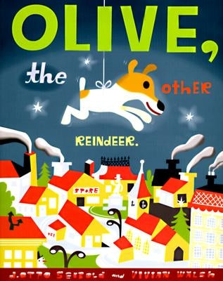 Olive, the Other Reindeer: Deluxe Edition! by Seibold, J. Otto