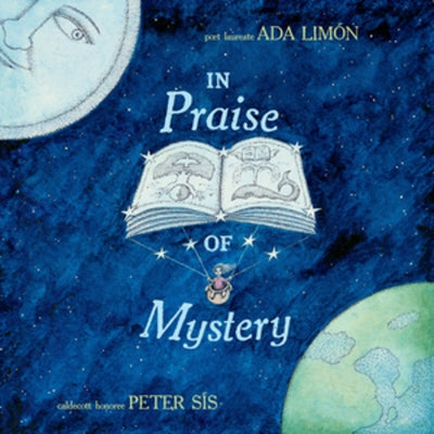 In Praise of Mystery by Lim?n, Ada