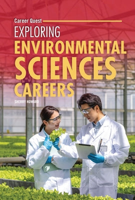 Exploring Environmental Sciences Careers by Howard, Sherry
