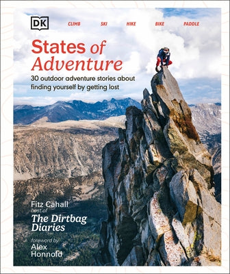 States of Adventure: Stories about Finding Yourself by Getting Lost by Cahall, Fitz