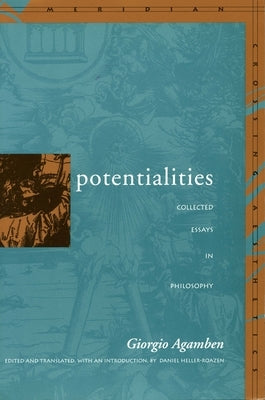 Potentialities: Collected Essays by Agamben, Giorgio