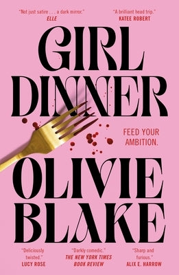 Girl Dinner by Blake, Olivie