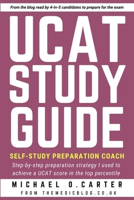 UCAT Study Guide: Self-study Preparation Coach by Carter, Michael O.