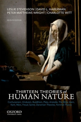 Thirteen Theories of Human Nature by Stevenson, Leslie