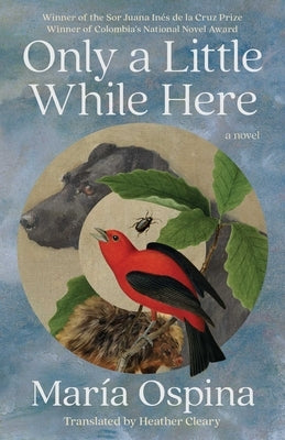 Only a Little While Here by Ospina, MarÃ­a