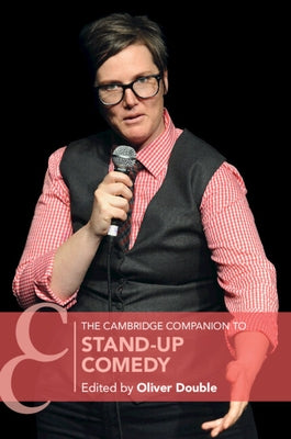 The Cambridge Companion to Stand-Up Comedy by Double, Oliver