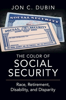 The Color of Social Security by Dubin, Jon C.
