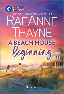 A Beach House Beginning by Thayne, Raeanne