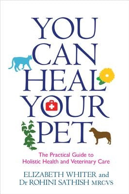 You Can Heal Your Pet by Whiter, Elizabeth