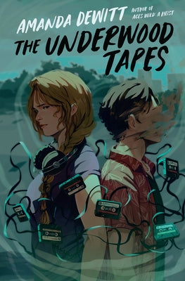 The Underwood Tapes by DeWitt, Amanda