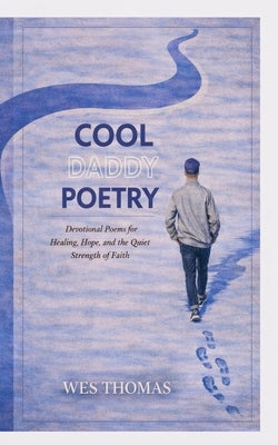 Cool Daddy Poetry by Thomas, Wesley