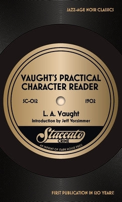 Vaught's Practical Character Reader by Vaught, L. a.