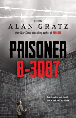 Prisoner B-3087 by Gratz, Alan