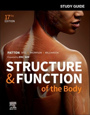 Study Guide for Structure & Function of the Body by Sun, Eric L.